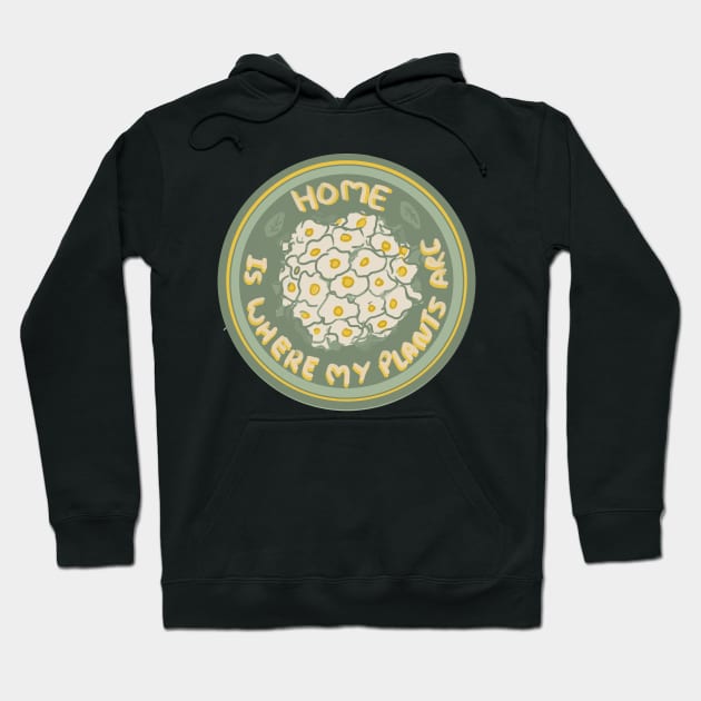 'home is where my plants are ' bouquet of daises Hoodie by shazuliArt